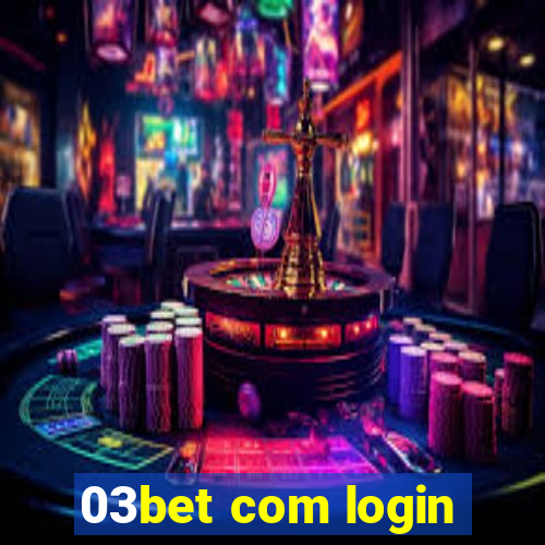 03bet com login